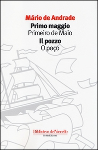 Primo maggio-Il pozzo. Ediz. italiana e portoghese - Librerie.coop Primo maggio-Il pozzo. Ediz. italiana e portoghese - Librerie.coop