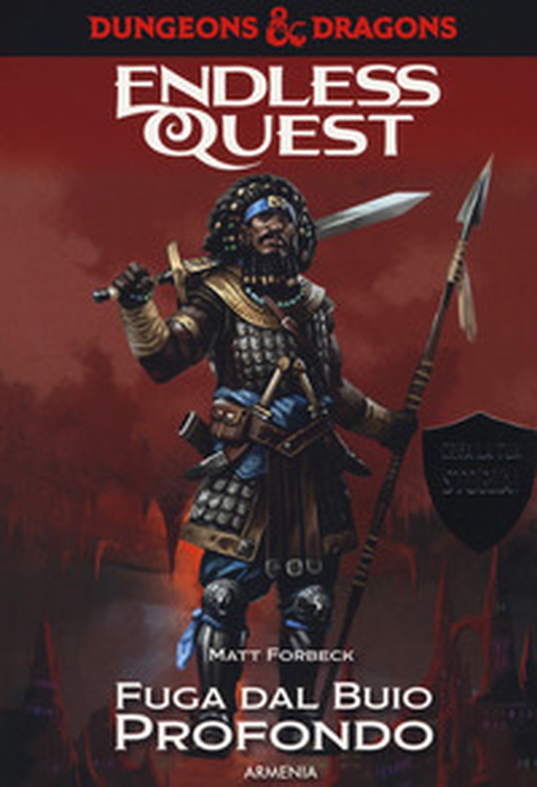 Fuga dal buio profondo. Dungeons & Dragons. Endless quest - Librerie.coop Fuga dal buio profondo. Dungeons & Dragons. Endless quest - Librerie.coop
