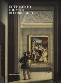 L'Ottocento e il mito di Correggio - Librerie.coop