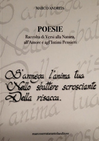 Poesie. Raccolta di versi alla natura, all'amore e agl'intimi pensieri - Librerie.coop