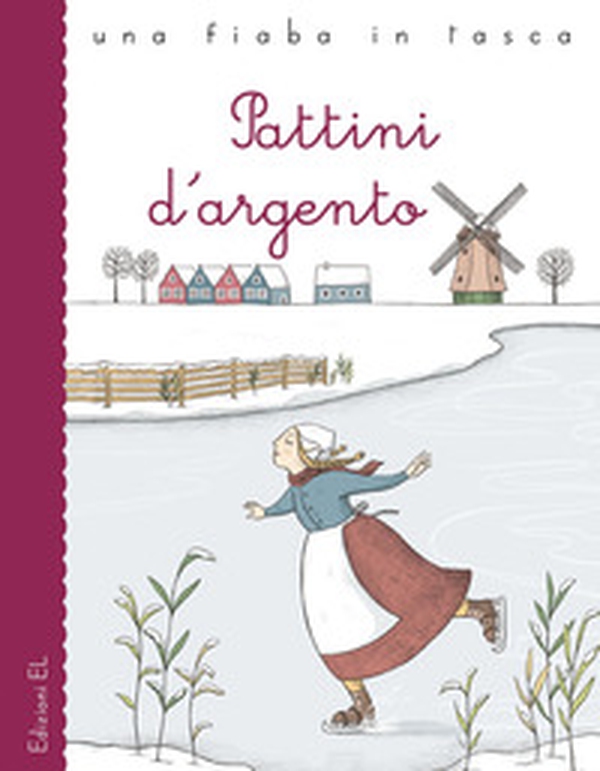 Pattini d'argento da Mary Mapes Dodge - Librerie.coop Pattini d'argento da Mary Mapes Dodge - Librerie.coop