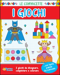 I giochi. Le cornicette - Librerie.coop I giochi. Le cornicette - Librerie.coop