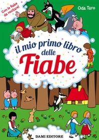 Il mio primo libro delle fiabe - Librerie.coop Il mio primo libro delle fiabe - Librerie.coop