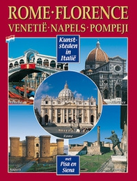 Città d'arte in Italia. Roma, Firenze, Venezia, Napoli, Pompei, Pisa e Siena. Ediz. olandese - Librerie.coop Città d'arte in Italia. Roma, Firenze, Venezia, Napoli, Pompei, Pisa e Siena. Ediz. olandese - Librerie.coop