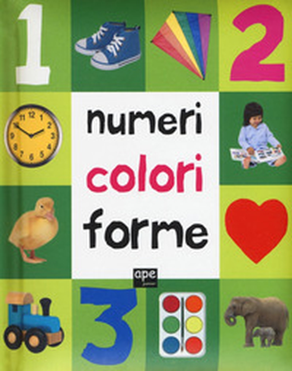 Numeri, colori, forme - Librerie.coop Numeri, colori, forme - Librerie.coop