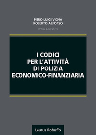 I codici per l'attività di polizia economico-finanziaria - Librerie.coop