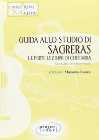 Guida allo studio del Sagreras. Le prime lezioni di chitarra - Librerie.coop
