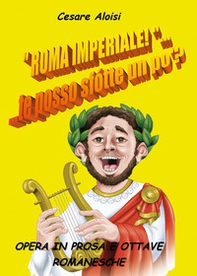 «Roma imperiale»... te posso sfotte un po'? - Librerie.coop «Roma imperiale»... te posso sfotte un po'? - Librerie.coop