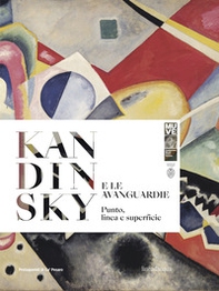 Kandinsky e le avanguardie. Punto, linea e superficie. Ediz. italiana e inglese - Librerie.coop