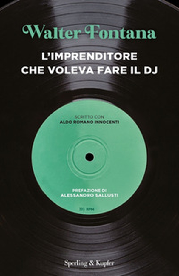L'imprenditore che voleva fare il DJ - Librerie.coop L'imprenditore che voleva fare il DJ - Librerie.coop