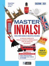 Master INVALSI. Verso la prova nazionale di inglese per la terza media. 8 prove complete, use of English, grammar. Per la Scuola media - Librerie.coop