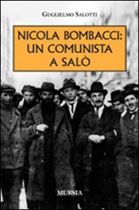 Nicola Bombacci: un comunista a Salò - Librerie.coop