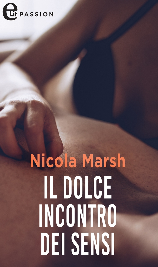 Il dolce incontro dei sensi (eLit) - Librerie.coop Il dolce incontro dei sensi (eLit) - Librerie.coop