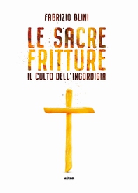 Le sacre fritture - Librerie.coop Le sacre fritture - Librerie.coop