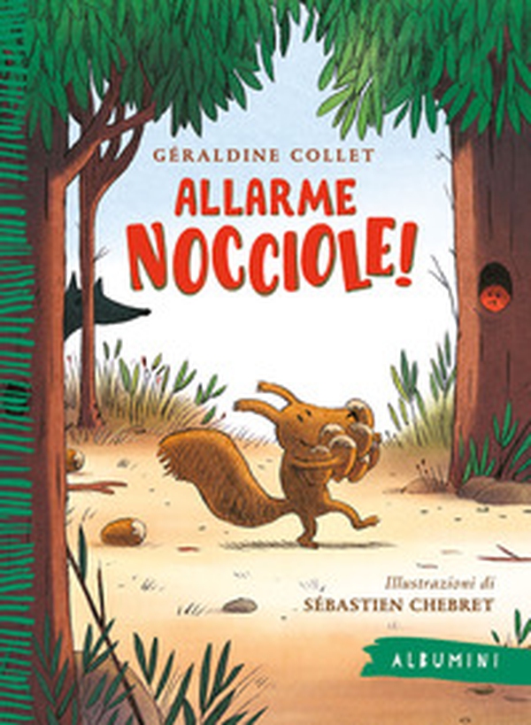 Allarme nocciole! - Librerie.coop Allarme nocciole! - Librerie.coop