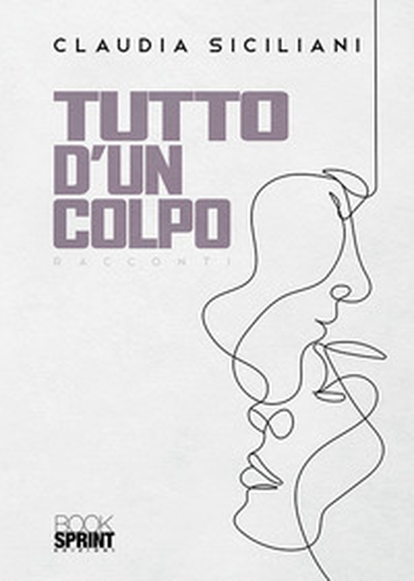 Tutto d'un colpo - Librerie.coop Tutto d'un colpo - Librerie.coop