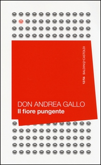 Il fiore pungente. Il prete che si è scoperto uomo - Librerie.coop