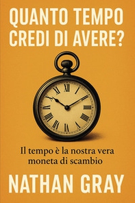 Quanto tempo credi di avere? - Librerie.coop