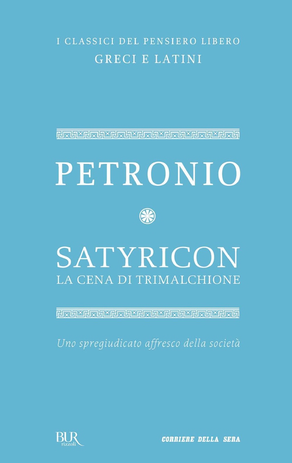 Satyricon. La cena di Trimalchione - Librerie.coop Satyricon. La cena di Trimalchione - Librerie.coop