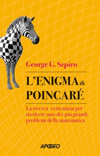L'enigma di Poincaré. La ricerca centenaria per risolvere uno dei più grandi problemi della matematica - Librerie.coop L'enigma di Poincaré. La ricerca centenaria per risolvere uno dei più grandi problemi della matematica - Librerie.coop