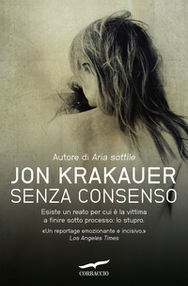 Senza consenso - Librerie.coop Senza consenso - Librerie.coop
