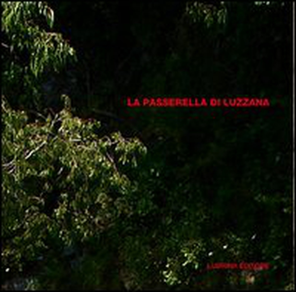 La passerella di Luzzana - Librerie.coop La passerella di Luzzana - Librerie.coop