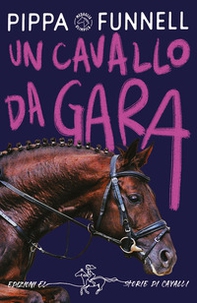 Un cavallo da gara. Storie di cavalli - Librerie.coop
