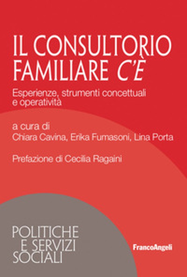 Il consultorio familiare c'è. Esperienze, strumenti concettuali e operatività - Librerie.coop Il consultorio familiare c'è. Esperienze, strumenti concettuali e operatività - Librerie.coop