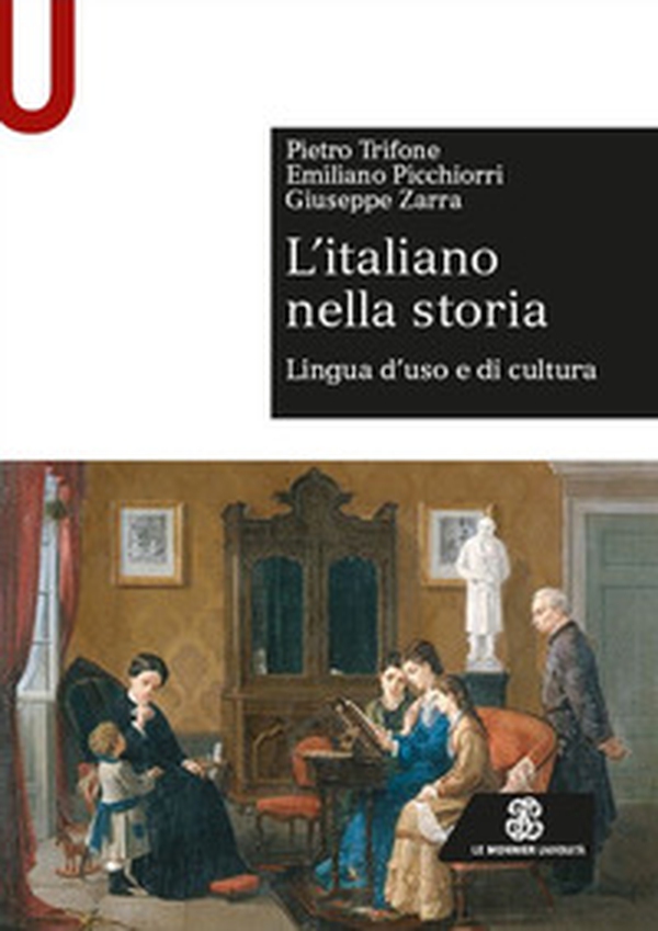 L'italiano nella storia. Lingua d'uso e di cultura - Librerie.coop L'italiano nella storia. Lingua d'uso e di cultura - Librerie.coop