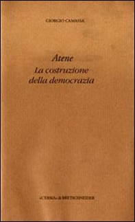 Atene. La costruzione della democrazia - Librerie.coop Atene. La costruzione della democrazia - Librerie.coop