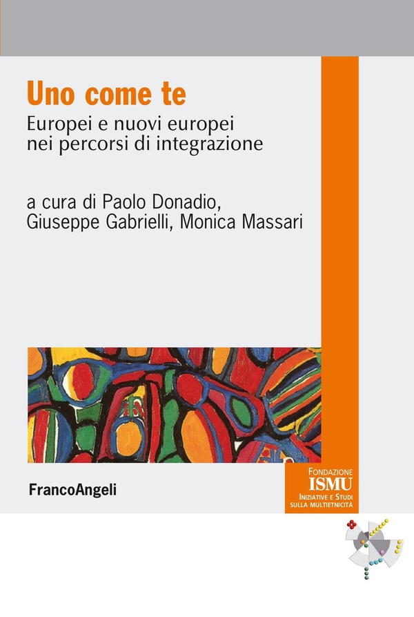 Uno come te. Europei e nuovi europei nei percorsi di integrazione - Librerie.coop Uno come te. Europei e nuovi europei nei percorsi di integrazione - Librerie.coop