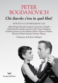 Chi diavolo c'era in quel film? Ritratti e conversazioni - Librerie.coop