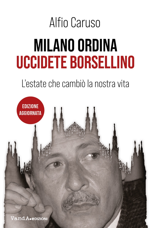 Milano ordina: uccidete Borsellino - Librerie.coop Milano ordina: uccidete Borsellino - Librerie.coop
