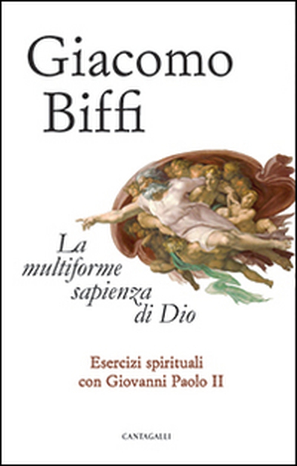 La multiforme sapienza di Dio. Esercizi spirituali con Giovanni Paolo II - Librerie.coop La multiforme sapienza di Dio. Esercizi spirituali con Giovanni Paolo II - Librerie.coop