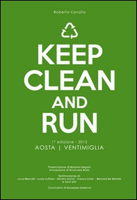 Keep clean and run. 1ª edizione 2015 Aosta-Ventimiglia - Librerie.coop