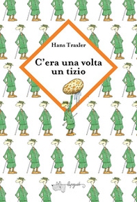 C'era una volta un tizio strano - Librerie.coop