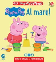 Al mare! Peppa Pig. Gli indistruttibili - Librerie.coop