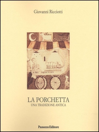 La porchetta. Una tradizione antica - Librerie.coop