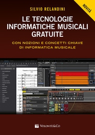 Le tecnologie informatiche musicali gratuite. Con nozioni e concetti chiave di informatica musicale - Librerie.coop Le tecnologie informatiche musicali gratuite. Con nozioni e concetti chiave di informatica musicale - Librerie.coop