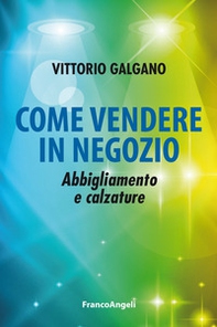 Come vendere in negozio. Abbigliamento e calzature - Librerie.coop