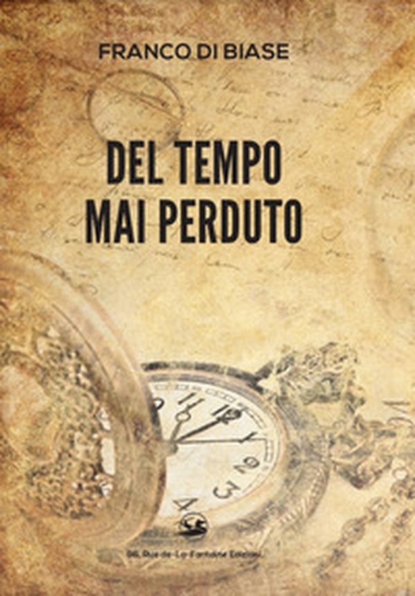 Del tempo mai perduto - Librerie.coop Del tempo mai perduto - Librerie.coop