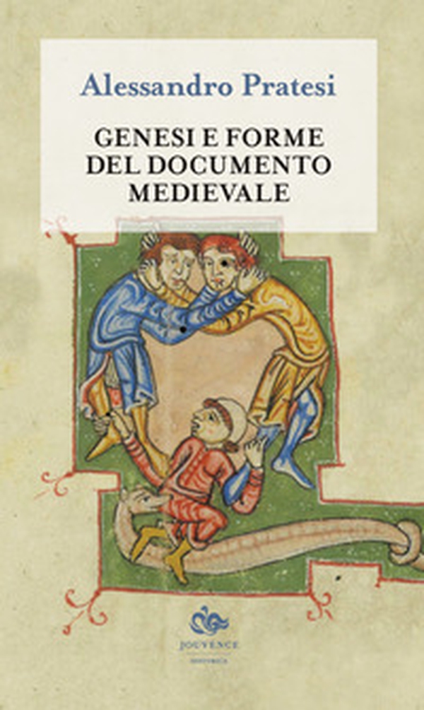 Genesi e forme del documento medievale - Librerie.coop Genesi e forme del documento medievale - Librerie.coop