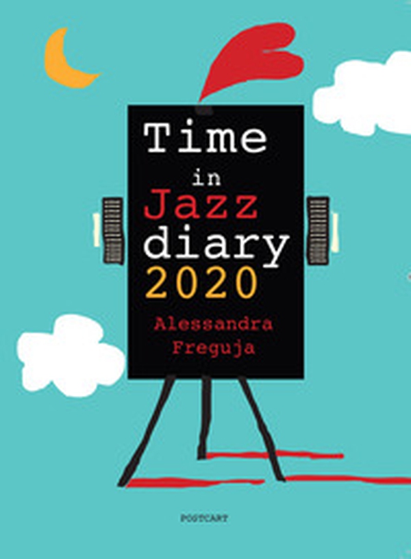 Time in jazz diary 2020 - Librerie.coop Time in jazz diary 2020 - Librerie.coop