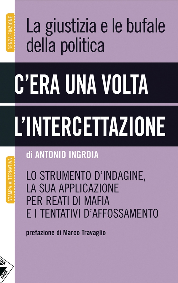 C'era una volta l'intercettazione - Librerie.coop C'era una volta l'intercettazione - Librerie.coop