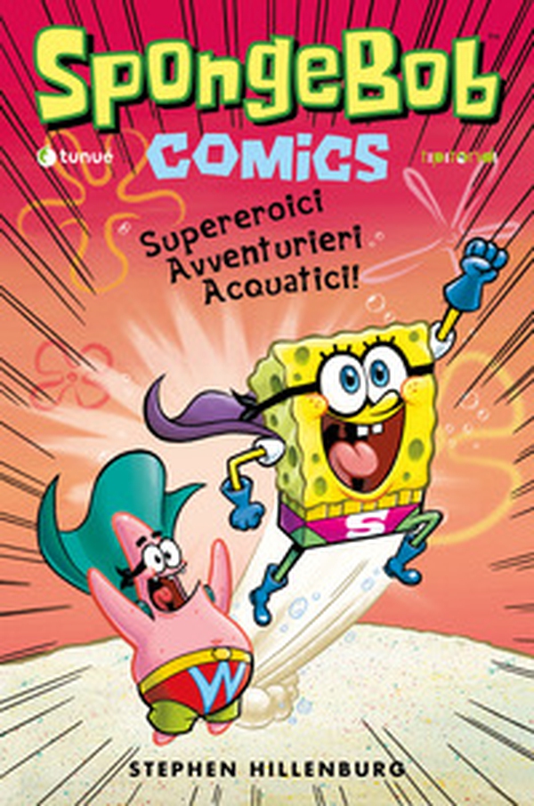 Supereroici avventurieri acquatici! SpongeBob - Librerie.coop Supereroici avventurieri acquatici! SpongeBob - Librerie.coop