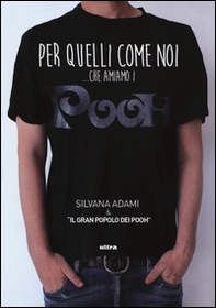 Per quelli come noi... che amiamo i Pooh. Altre storie di fan - Librerie.coop