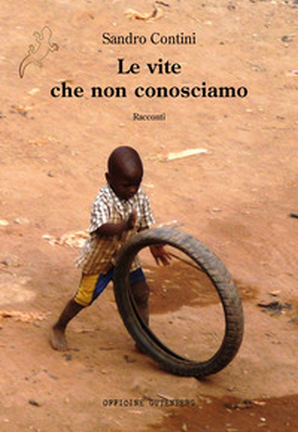 Le vite che non conosciamo - Librerie.coop Le vite che non conosciamo - Librerie.coop