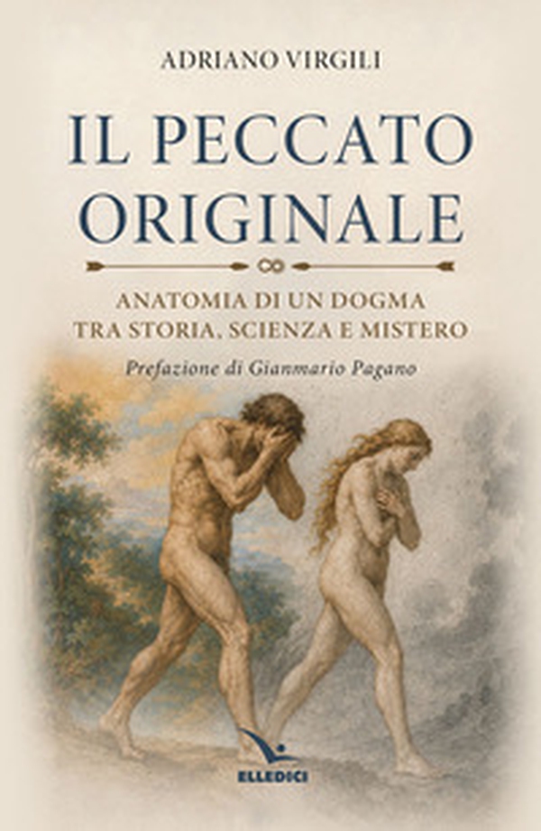 Il peccato originale. Anatomia di un dogma tra storia, scienza e mistero - Librerie.coop