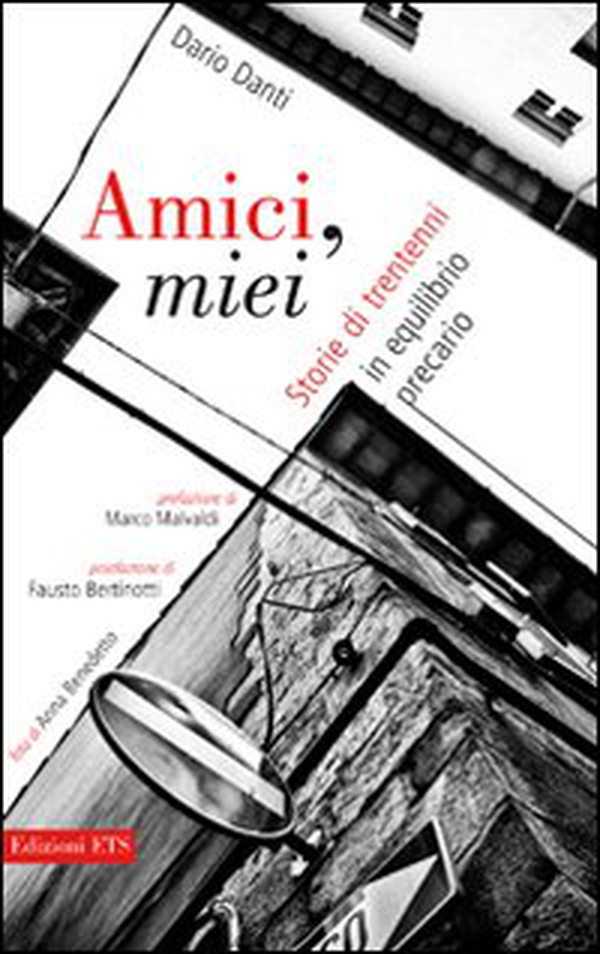 Amici miei. Storie di trentenni in equilibrio precario - Librerie.coop Amici miei. Storie di trentenni in equilibrio precario - Librerie.coop