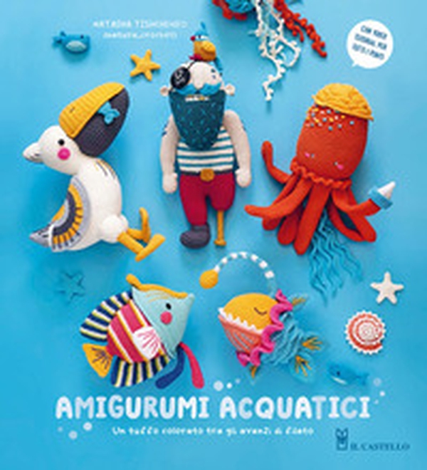 Amigurumi acquatici - Librerie.coop Amigurumi acquatici - Librerie.coop